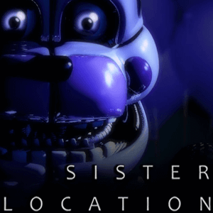 FNAF: Five Nights at Freddy's: Sister Location